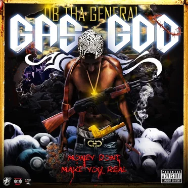 Gas God (Money Don't Make You Real) by DB tha General - album cover