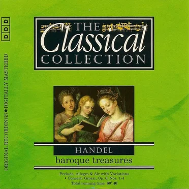 The Classical Collection 98: Händel: Baroque Treasures