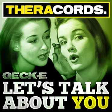Let's Talk About You by Geck-E - album cover