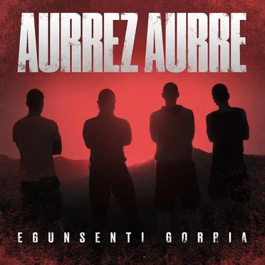 Egunsenti Gorria by Aurrez Aurre - album cover
