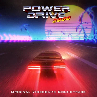 Power Drive 2000 (Original Videogame Soundtrack) by Retrowave Touch - album cover