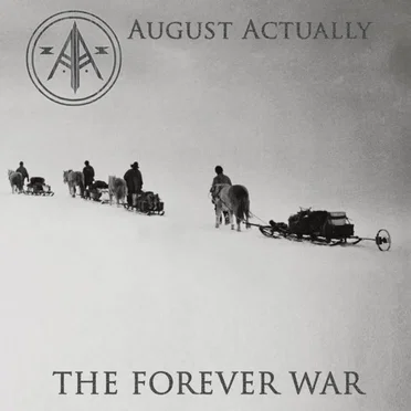 The Forever War by August Actually - album cover