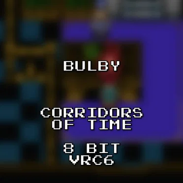 Corridors of Time 8 Bit VRC6 (Chrono Trigger)
