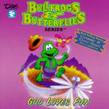 Bullfrogs and Butterflies: God Loves Fun by Various Artists - album cover