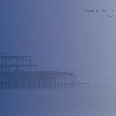 Pavilion Parade by John Meed - album cover