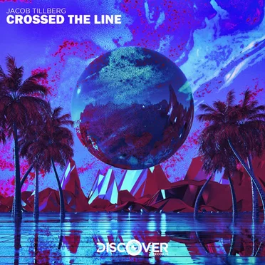 Crossed the Line by Jacob Tillberg - album cover