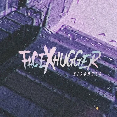 Disorder by FacexHugger - album cover