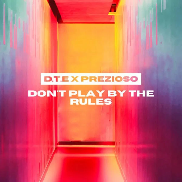 Don't Play By The Rules