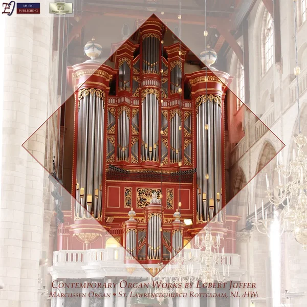 Contemporary Organ Works by Egbert Juffer