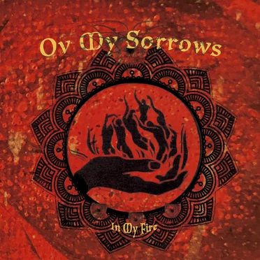 In My Fire by Ov My Sorrows - album cover
