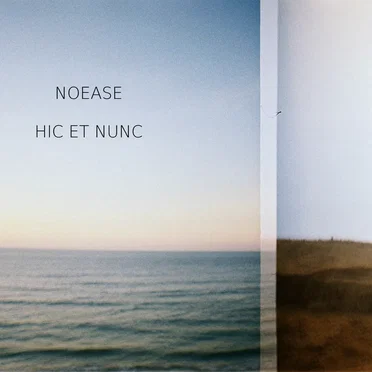 Hic Et Nunc by No Ease - album cover