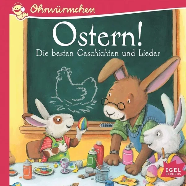 Ostern! Die besten Geschichten und Lieder