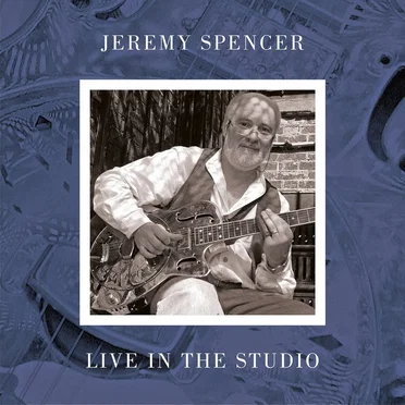 Live in the Studio by Jeremy Spencer - album cover