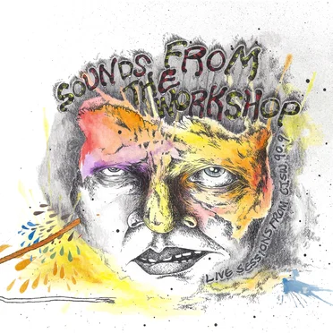 Sounds From the Workshop: Live Sessions From CJSW 90.9 FM by Various Artists - album cover