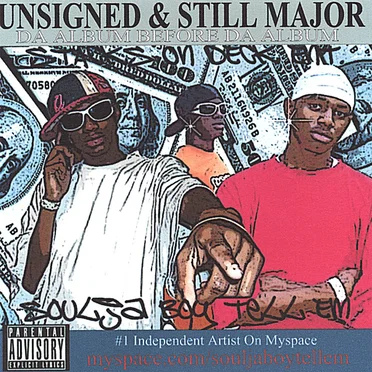 Unsigned & Still Major: Da Album Before da Album by Soulja Boy Tell ’Em - album cover