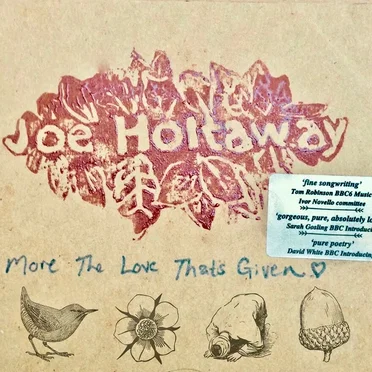 More The Love That's Given by Joe Holtaway - album cover