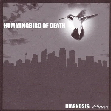Diagnosis: Delicious by Hummingbird of Death - album cover