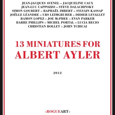 13 Miniatures for Albert Ayler