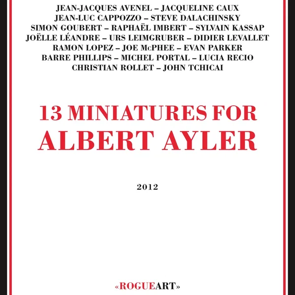 13 Miniatures for Albert Ayler