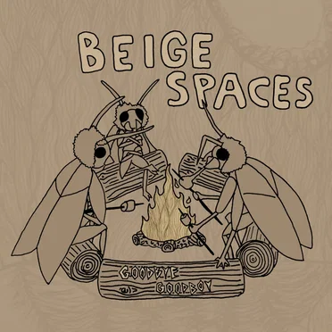 Beige Spaces by Goodbye Goodboy - album cover