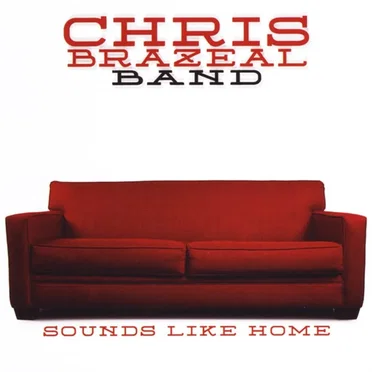 Sounds Like Home by Chris Brazeal Band - album cover