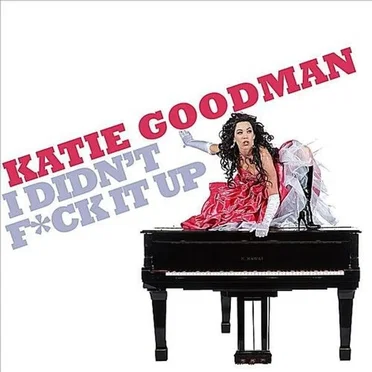 I Didn't F*ck It Up by Katie Goodman - album cover