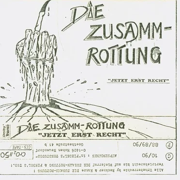 Jetzt erst Recht by Die Zusamm-Rottung - album cover