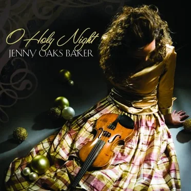 O Holy Night by Jenny Oaks Baker - album cover