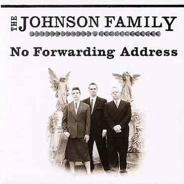 No Forwarding Address by The Johnson Family - album cover