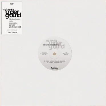 My Love Is Underground (12 Other House Tracks)