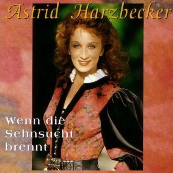 Wenn Die Sehnsucht Brennt