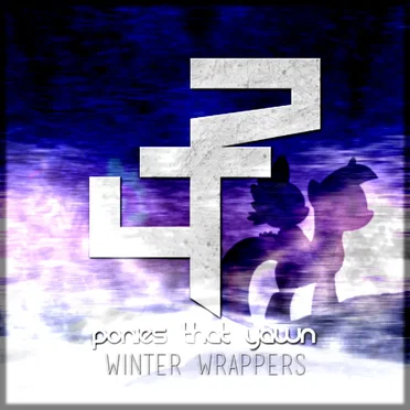 WINTER WRAPPERS by Ponies That Yawn - album cover