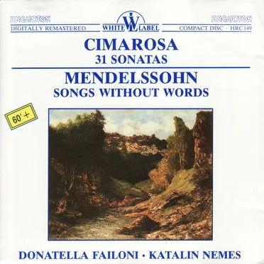 Cimarosa: 31 Sonatas / Mendelssohn: Songs Without Words