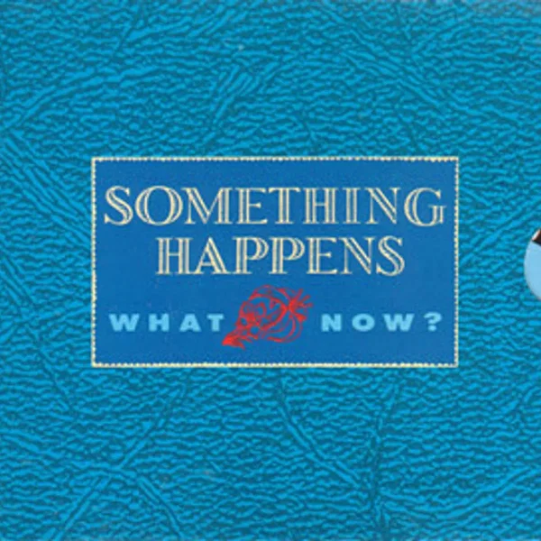 What Now?
