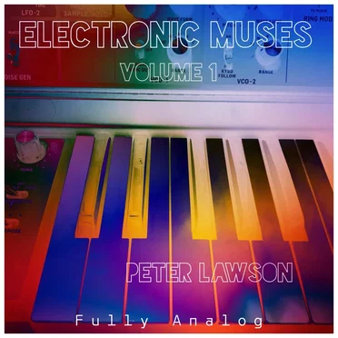 Electronic Muses Vol.1 by Peter Lawson - album cover