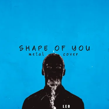 Shape of You (Metal Cover)