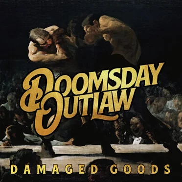 Damaged Goods by Doomsday Outlaw - album cover