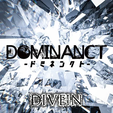 DOMINANCT-ドミネンクト- by DIVEIN - album cover
