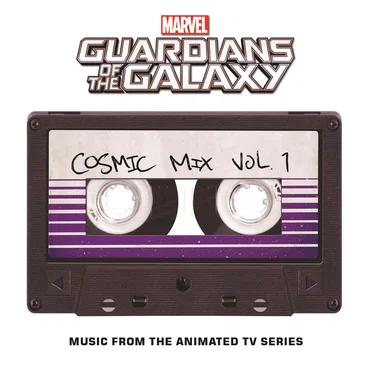 Marvel’s Guardians of the Galaxy: Cosmic Mix Vol. 1: Music From the Animated Series by Various Artists - album cover