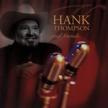 Hank Thompson & Friends