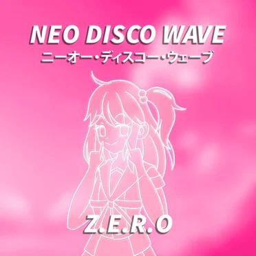 NEO DISCO WAVE by Z.E.R.O - album cover
