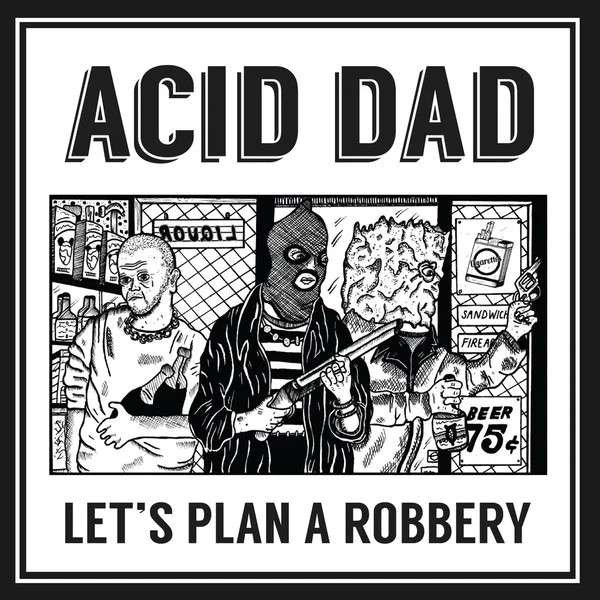 Let’s Plan A Robbery