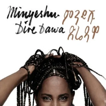 Dire Dawa by Minyeshu - album cover