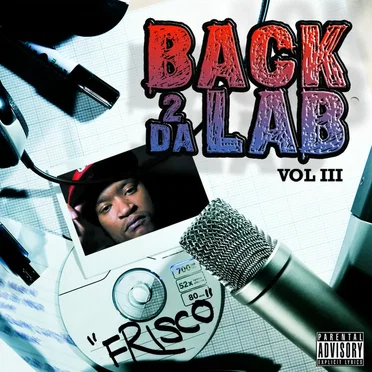 Back 2 Da Lab, Volume 3 by Frisco - album cover