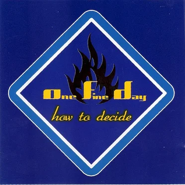 How to Decide by One Fine Day - album cover