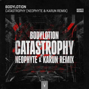 Catastrophy (Neophyte & Karun remix)