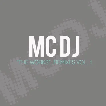 "The Works": The Remixes Vol. 1