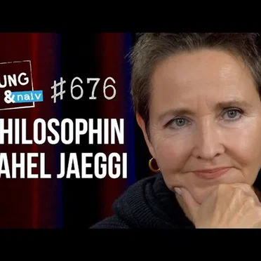 Jung & Naiv #676, „Philosophin Rahel Jaeggi über die Kritische Theorie“ by Tilo Jung - album cover