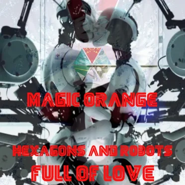 Hexagons And Robots Full Of Love