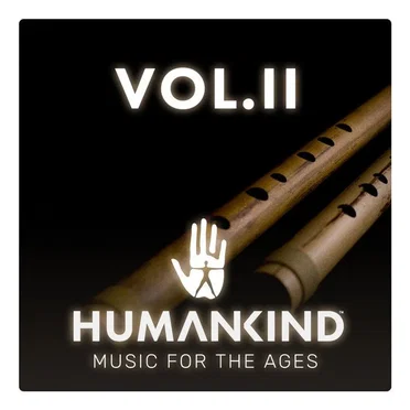 HUMANKIND: Music for the Ages, Vol. II